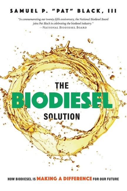 The Biodiesel Solution: How Biodiesel Is Making a Difference for Our Future