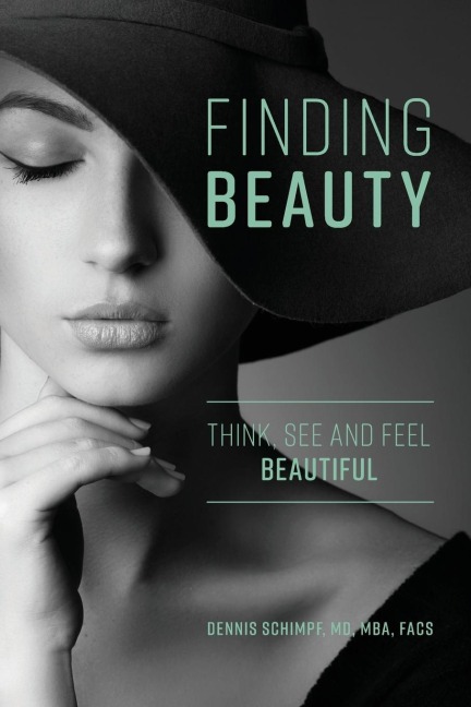 Finding Beauty: Think, See and Feel Beautiful