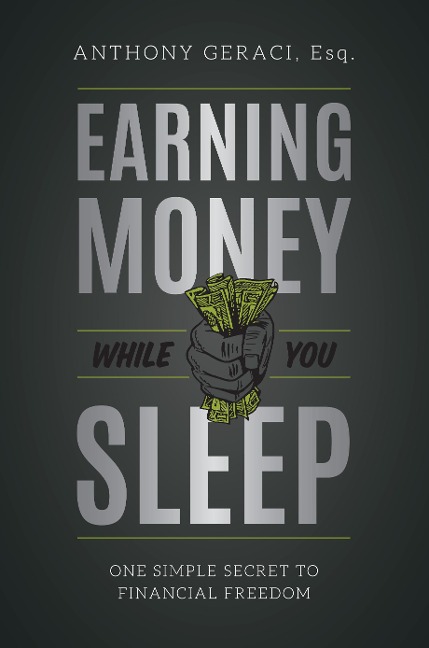 Earning Money While You Sleep: One Simple Secret to Financial Freedom
