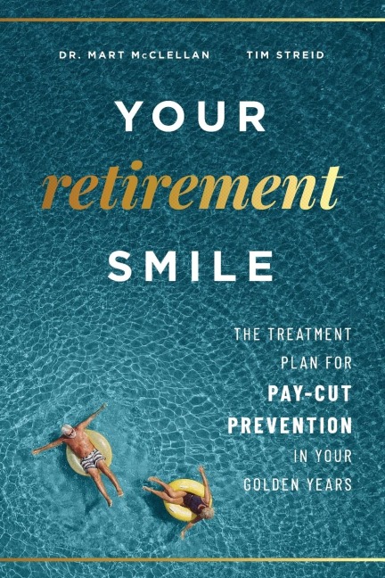 Your Retirement Smile: The Treatment Plan for Pay-Cut Prevention in Your Golden Years