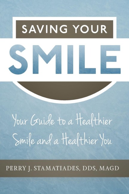 Saving Your Smile: Your Guide to a Healthier Smile and a Healthier You