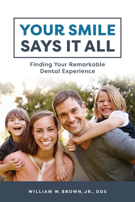Your Smile Says It All: Finding Your Remarkable Dental Experience