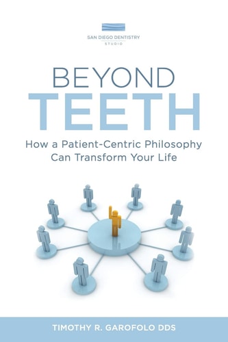 Beyond Teeth How a Patient-Centric Philosophy Can Transform Your Life