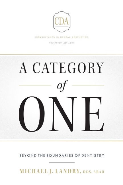 A Category of One: Beyond the Boundaries of Dentistry