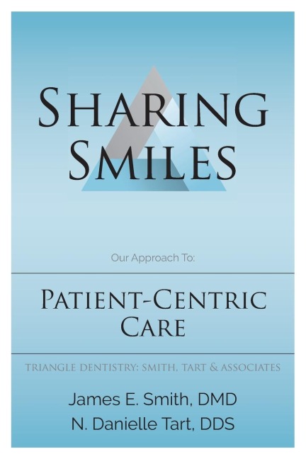 Sharing Smiles: Our Approach To: Patient-Centric Care