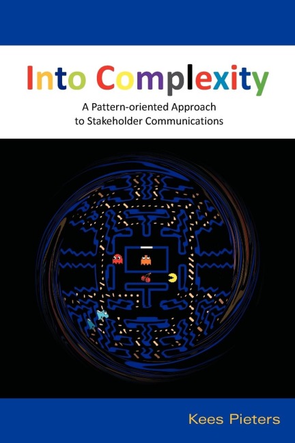 Into Complexity: A Pattern-oriented Approach to Stakeholder Communications