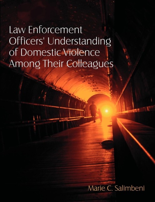 Law Enforcement Officers Understanding of Domestic Violence Among Their Colleagues