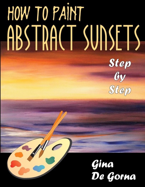 How to Paint Abstract Sunsets: Step by Step