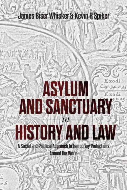 Asylum and Sanctuary in History and Law: A Social and Political Approach to Temporary Protections Around the World