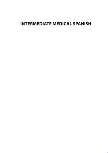 Intermediate Medical Spanish A Healthcare Workers’ Guide for Communicating With the Latino Patient
