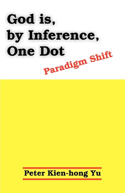 God Is, by Inference, One Dot: Paradigm Shift