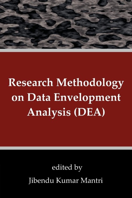 Research Methodology on Data Envelopment Analysis (DEA)