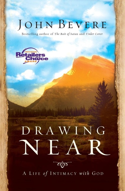 La Drawing Near: A Life of Intimacy with God