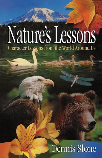 La Natures Lessons: Character Lessons from the World Around Us