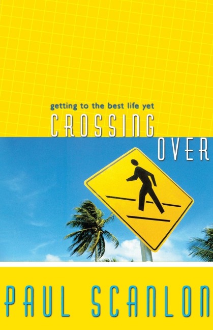 La Crossing Over: Getting to the Best Life Yet