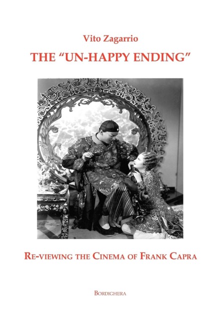 The Un-Happy Ending Re-Viewing the Cinema of Frank Capra
