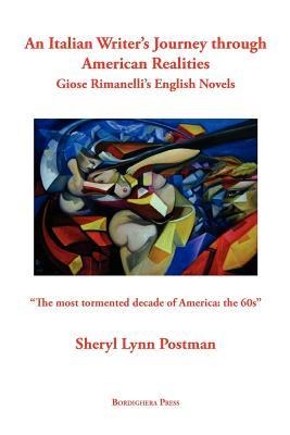 An Italian Writers Journey Through American Realities: Giose Rimanellis English Novels