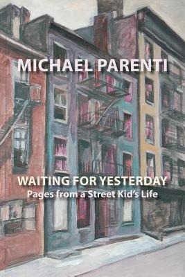 Waiting for Yesterday: Pages from a Street Kids Life