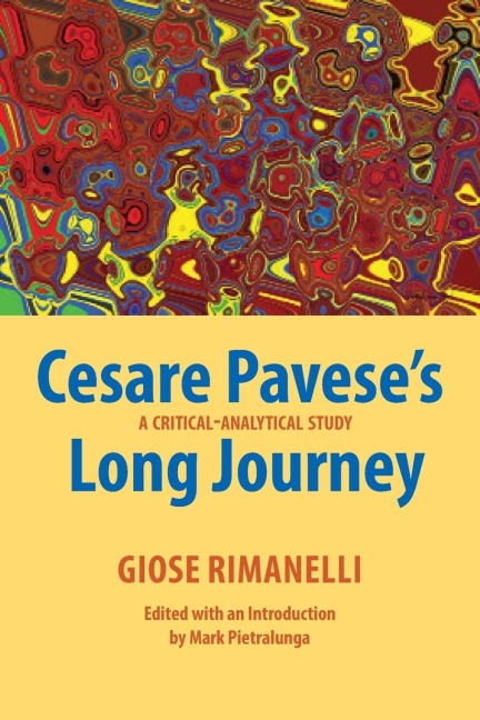 Cesare Paveses Long Journey: A Critical-Analytical Study