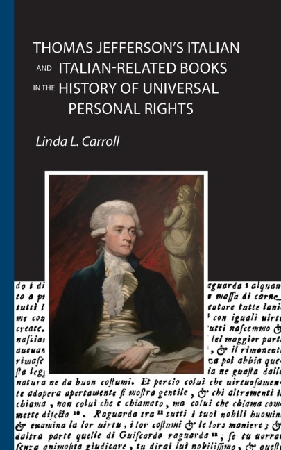 Thomas Jeffersons Italian and Italian-Related Books in the History of Universal Personal Rights