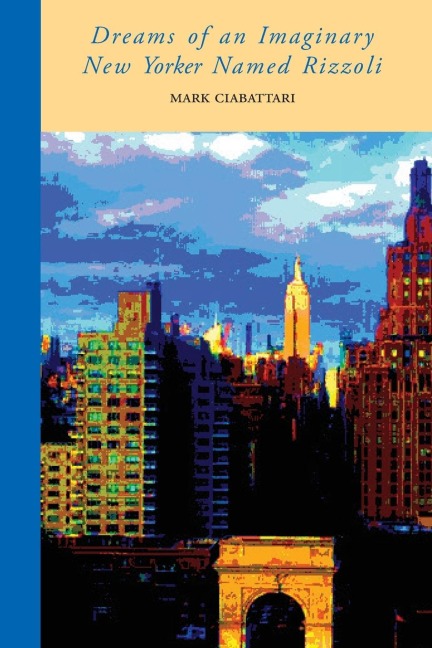 Dreams of an Imaginary New Yorker Named Rizzoli
