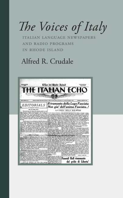 The Voices of Italy: Italian Language Newspapers  and Radio Programs  in Rhode Island