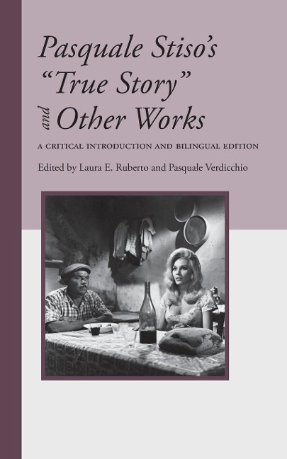Pasquale Stisos True Story and Other Works: A Critical Introduction and Bilingual Edition
