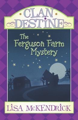 Clan Destine: Ferguson Farm Mystery