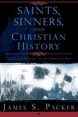 Saints, Sinners, and Christian History, Contradictions of the Christian Past