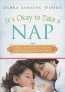 Its Okay to Take a Nap and Other Reassuring Truths for Mothers Everywhere