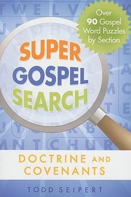 Super Gospel Seach-Doctrine & Covenants: Pearl of Great Price