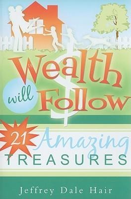 Wealth Will Follow