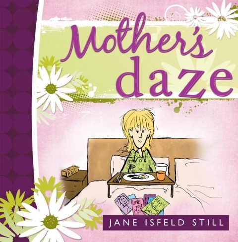 Mothers Daze