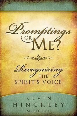 Promptings or Me?: Recognizing the Spirits Voice