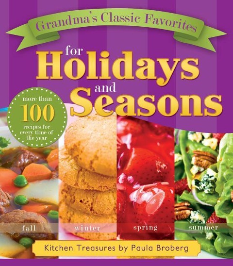 Grandmas Classic Favorites for Holidays: Kitchen Treasures