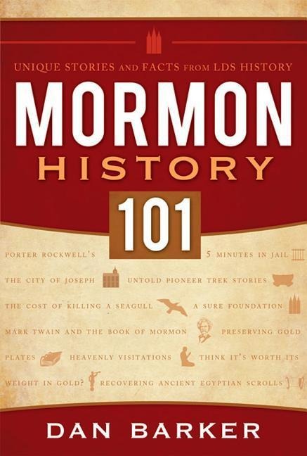 Mormon History 101: Unique Stories and Facts from LDS History