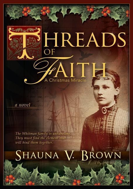 Threads of Faith: A Christmas Miracle: A Christmas Miracle