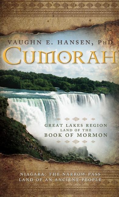 Cumorah: Great Lakes Region of the Bom