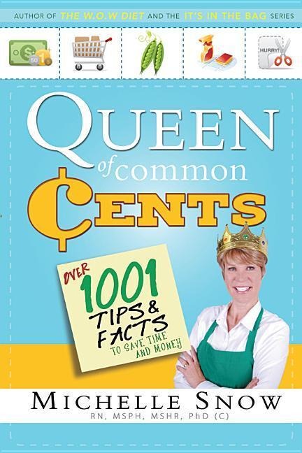 Queen of Common Cents: Tips and Facts to Save Time and Money
