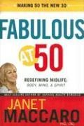 Fabulous at 50: Redefining Midlife: Body, Mind and Spirit