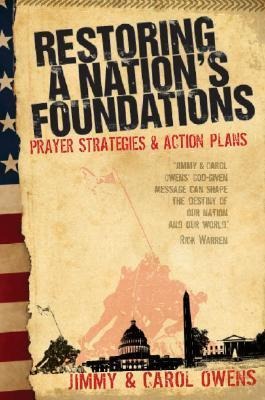 Restoring a Nations Foundations: Prayer Strategies & Action Plans