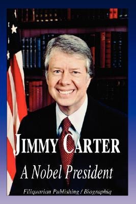 Jimmy Carter - A Nobel President