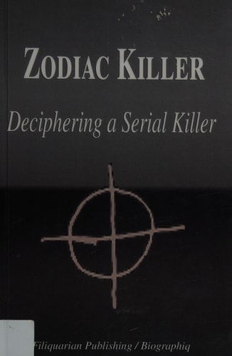 Zodiac Killer - Deciphering a Serial Killer (Biography)