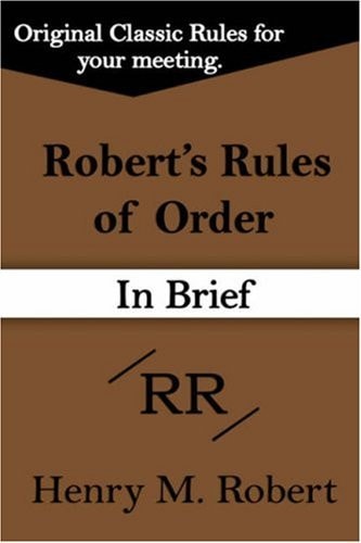 Robert's Rules of Order (in Brief)