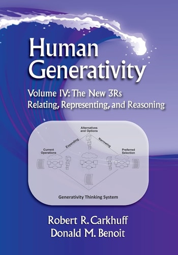 Human Generativity Volume IV The New 3r's: Relating, Representing, and Reasoning