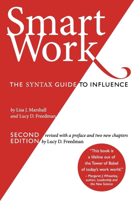 Smart Work (2nd Edition): The Syntax Guide to Influence