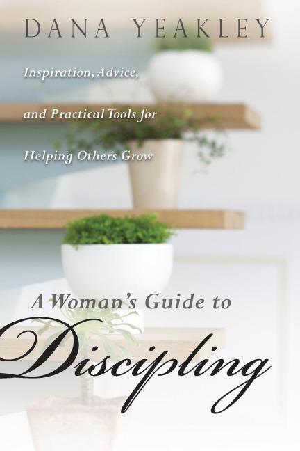 A Womans Guide to Discipling