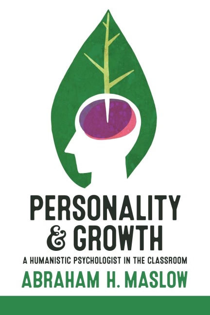 Personality and Growth: A Humanistic Psychologist in the Classroom