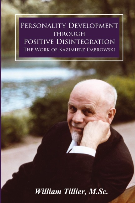 Personality Development Through Positive Disintegration: The Work of Kazimierz D¿browski