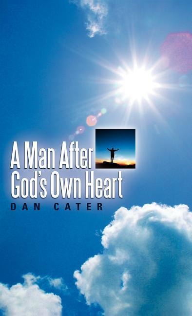 A Man After Gods Own Heart